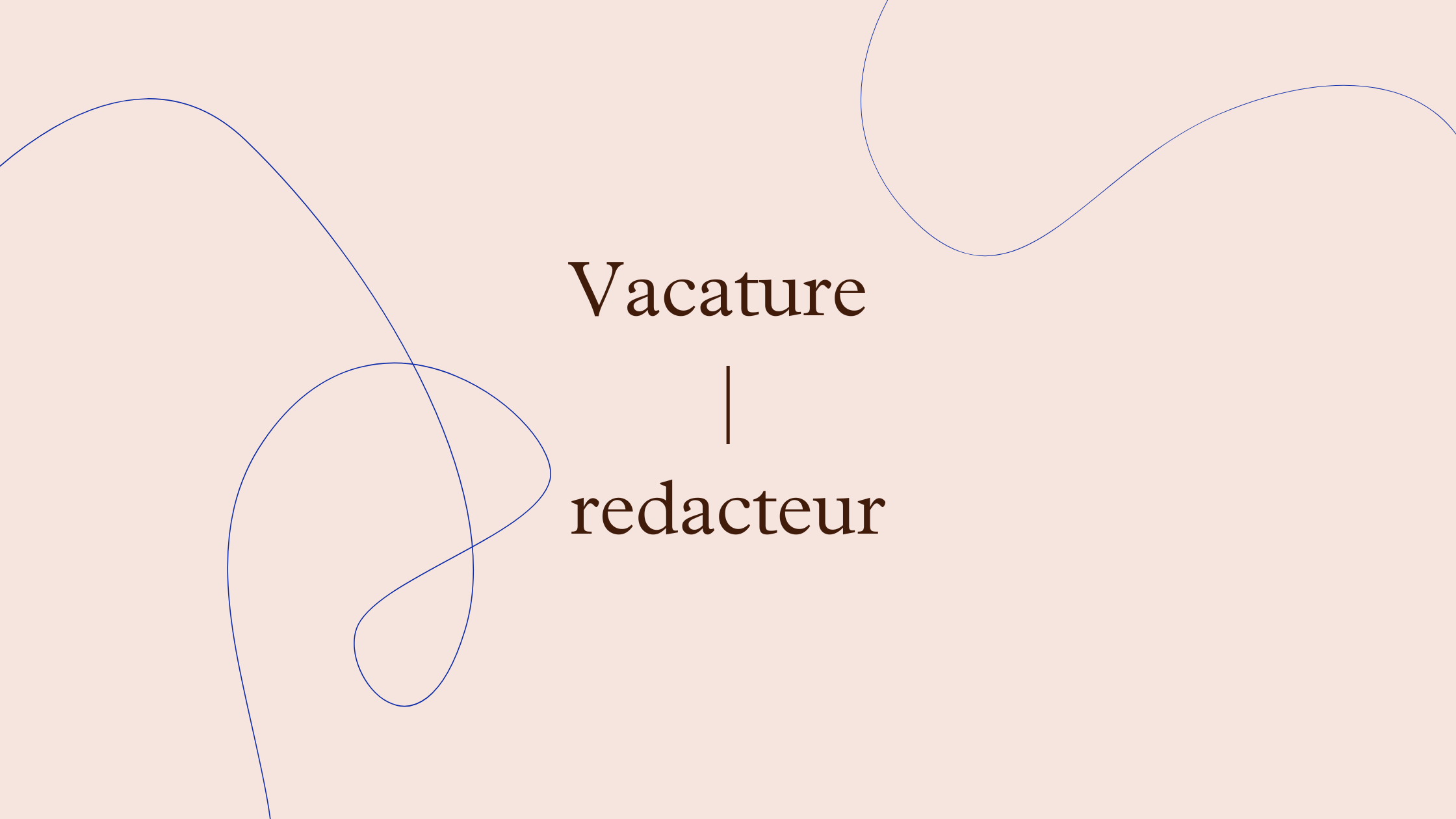 Vacature | redacteur